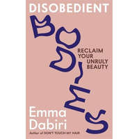  Disobedient Bodies – Emma Dabiri