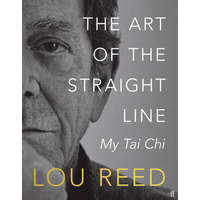  Art of the Straight Line – Lou Reed,Laurie Anderson