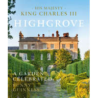  Highgrove – HRH The Prince of Wales,Bunny Guinness