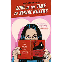  Love in the Time of Serial Killers – Alicia Thompson