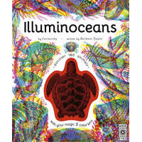 Illuminoceans: Dive Deep Into the Ocean with Your Magic Three-Colour Lens – Alex Hithersay,Carnovsky