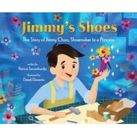  Jimmy's Shoes: The Story of Jimmy Choo, Shoemaker to a Princess – Derek Desierto