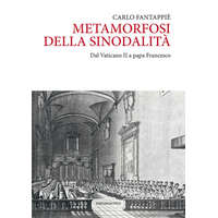  Metamorfosi della sinodalità. Dal Vaticano II a papa Francesco – Carlo Fantappiè