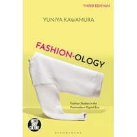 Fashion-Ology: Fashion Studies in the Postmodern Digital Era – Joanne B. Eicher