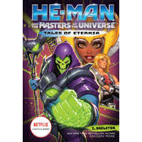  He-Man and the Masters of the Universe: I, Skeletor (Tales of Eternia Book 2)