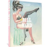  Bill Ward: The Fantagraphics Studio Edition – Dita Von Teese,Alex Chun