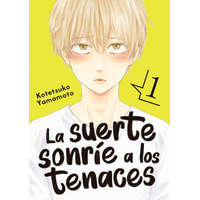  LA SUERTE SONRIE A LOS TENACES, VOL. 1 – YAMAMOTO,KOTETSUKO