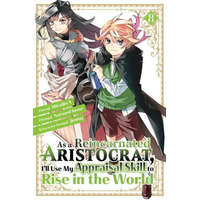 As a Reincarnated Aristocrat, I'll Use My Appraisal Skill to Rise in the World 8 (Manga) – Jimmy,Miraijin a.