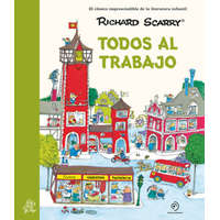  TODOS AL TRABAJO – SCARRY,RICHARD