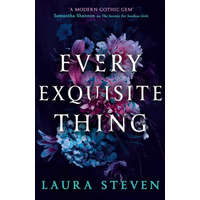  EVERY EXQUISITE THING – Laura Steven