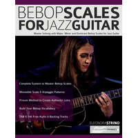  Bebop Scales for Jazz Guitar – Joseph Alexander,Tim Pettingale