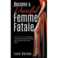  Become A Powerful Femme Fatale