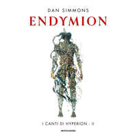  Endymion. I canti di Hyperion – Dan Simmons
