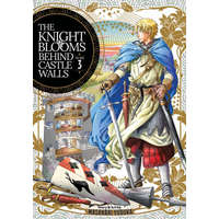 The Knight Blooms Behind Castle Walls Vol. 3 (Kniha)