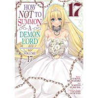  How Not to Summon a Demon Lord (Manga) Vol. 17 – Tsurusaki Takahiro,Fukuda Naoto