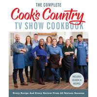  The Complete Cook's Country TV Show Cookbook: Every Recipe and Every Review from All Sixteen Seasons Includes Season 16