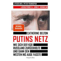  Putins Netz - Wie sich der KGB Russland zurückholte und dann den Westen ins Auge fasste – Catherine Belton,Elisabeth Schmalen,Johanna Wais