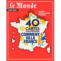  Le Monde HS N°86 : Atlas 40 cartes pour comprendre la France - mai 2023