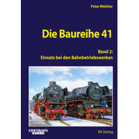 Die Baureihe 41 - Band 2 – Peter Melcher (Pevná)