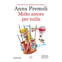 Molto amore per nulla – Anna Premoli
