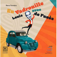  EN VADROUILLE AVEC LOUIS DE FUNES – FERREIRA