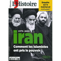  L'Histoire N°506 : Iran : 1979 - 2023 - Avril 2023