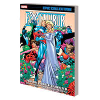 Excalibur Epic Collection: You Are Cordially Invited – Marvel Various