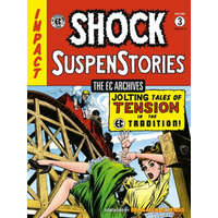 The EC Archives: Shock Suspenstories Volume 3 – George Evans,Jack Kamen