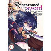  Reincarnated as a Sword (Manga) Vol. 11 – Llo,Tomowo Maruyama