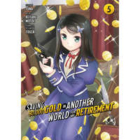 Saving 80,000 Gold in Another World for My Retirement 5 (Manga) – Funa,Tozai