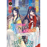  Though I Am an Inept Villainess: Tale of the Butterfly-Rat Body Swap in the Maiden Court (Light Novel) Vol. 5 – Kana Yuki
