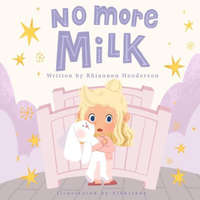 No More Milk: A Night Weaning Storybook – Vikki Reds