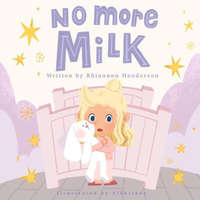 No More Milk: A Night Weaning Storybook – Vikki Reds