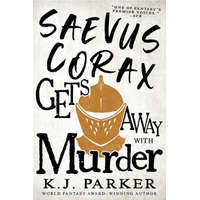 SAEVUS CORAX GETS AWAY WITH MURDER – PARKER K J