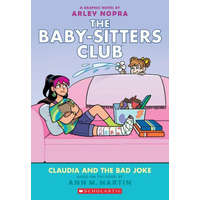 Claudia and the Bad Joke: A Graphic Novel (the Baby-Sitters Club #15) – Arley Nopra