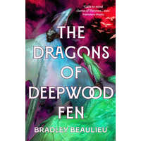  Dragons of Deepwood Fen – Bellecourt Brendan P. Bellecourt