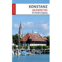 Konstanz an einem Tag