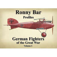  Ronny Bar Profiles: German Fighters of the Great War Vol 1