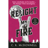  Relight My Fire – C. K. McDonnell