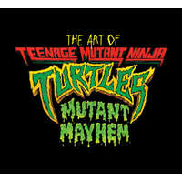  ART OF TMNT MUTANT MAYHEM – SORENSON JIM