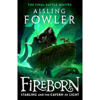 Fireborn: Starling and the Cavern of Light – Aisling Fowler