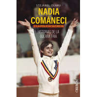  Nadia Comaneci y la policía secreta. Historias de la guerra fría – OLARU STEJAREL