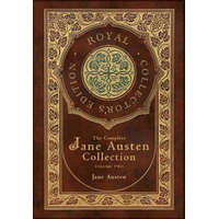  The Complete Jane Austen Collection: Volume Two: Emma, Northanger Abbey, Persuasion, Lady Susan, The Watsons, Sandition and the Complete Juvenilia (Ro