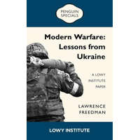 Modern Warfare: A Lowy Institute Paper: Penguin Special – Sir Lawrence Freedman