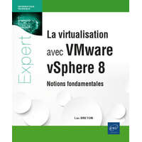  La virtualisation avec VMware vSphere 8 - Notions fondamentales – BRETON