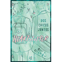 HEARTSTOPPER 1 DOS CHICOS JUNTOS EDICION ESPECIAL – Alice Oseman