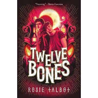  Twelve Bones – Rosie Talbot