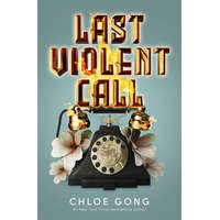  Last Violent Call – Chloe Gong