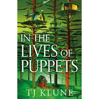  In the Lives of Puppets – TJ Klune