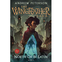 North! or Be Eaten: The Wingfeather Saga Book 2 – Joe Sutphin